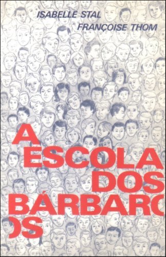 ‘A ESCOLA DOS BÁRBAROS’